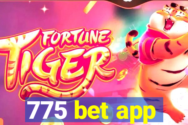 775 bet app